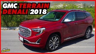 GMC Terrain Denali 2018 a prueba [upl. by Attenoj]