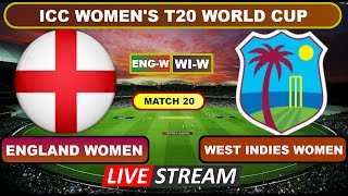 ICC Womens T20 World Cup Live  England Women vs West Indies Women Live Cricket Score amp Commentary [upl. by Mohamed314]