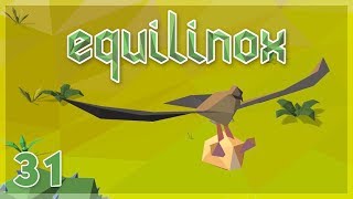 The Insatiable Eagles  Equilinox Lets Play  Episode 31 [upl. by Nilam]