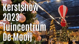 Kerstshow 2023 Tuincentrum De Mooij ⭐⭐⭐⭐⭐ [upl. by Ludwog]