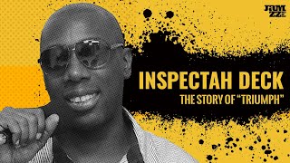 Inspectah Deck  The story of quotTriumphquot [upl. by Etiragram]