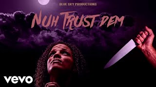 DAngel  Nuh Trust Dem Official Audio [upl. by Ellennaj]