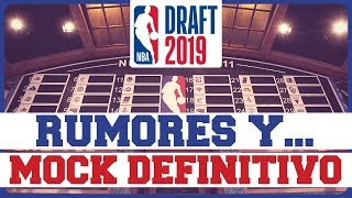 DRAFT NBA 2019 ÚLTIMOS RUMORES Y MOCK DEFINITIVO [upl. by Immanuel]