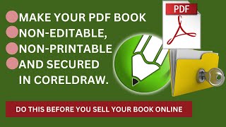 Make NonEditable Nonprintable Secured PDF in CorelDraw [upl. by Mortensen]