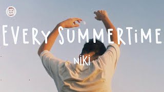 NIKI  Every Summertime Lyric Video [upl. by Zwick811]