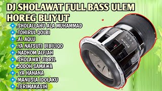 DJ SHOLAWAT TERBARU 2023 FULL BASS HOREG COCOK BUAT SOUND HAJATAN [upl. by Gage]