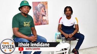 ISINTU SAKITHI  ITHOLE LENDIDANE [upl. by Hannaj]