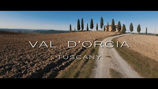 VAL DORCIA TUSCANY  ITALY  Cinematic Travel Video [upl. by Carlick483]