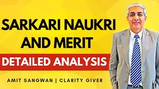 Sarkari Naukri And Merit  Detailed Analysis [upl. by Mayeda]