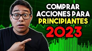 Cómo invertir en la Bolsa de Valores para Principiantes en el 2023 [upl. by Nnyltiac]