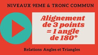 Alignement de 3 points en utilisant les propriétés des angles triangles Niveau 3ème etTronc commun [upl. by Noizneb]