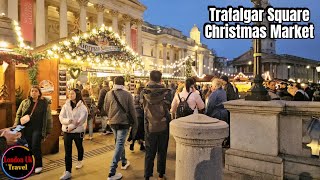 Christmas Market London 🎄 Trafalgar Square London Uk [upl. by Ettenahs]