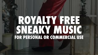 Royalty free SNEAKY music [upl. by Aicitel616]