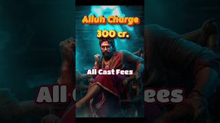 Alluh Arjun fees 😯  Pushpa 2 all cast fees  ytshorts [upl. by Nyltyak]