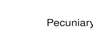 How to pronounce Pecuniary [upl. by Noyerb]