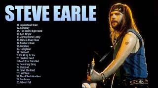 Steve Earle Best Songs Playlist 2023 Steve Earle Greatest Hits 2023 [upl. by Ihab]