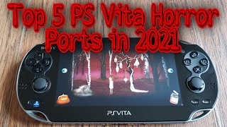 Top 5 PS Vita Horror Ports in 2021 [upl. by Roselin]