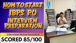 IBPS PO Interview Preparation Sources  How I scored 85100  My Notes  Vijay Mishra [upl. by Aida]