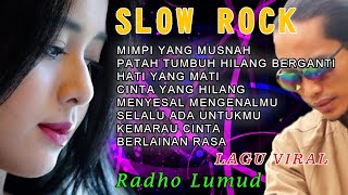 Mimpi Yang Musnah Full Album Radho Lumud  Slow Rock Malaysia Terbaru [upl. by Novick]