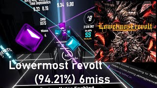 Lowermost revolt 9421 6miss  Beat Saber [upl. by Irrac]