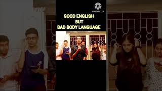 GOOD ENGLISH BUT BAD BODY LANGUAGE  english bodylanguage [upl. by Boesch506]