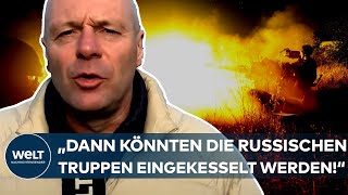 UKRAINEKRIEG Putin in Angst quotDann könnten die russischen Truppen eingekesselt werdenquot [upl. by Jacie]