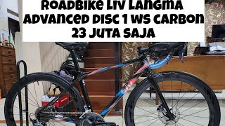 ROADBIKE GIANT LIV LANGMA ADVANCED DISC 1 WS CARBON REVIEW MURAH BANGET [upl. by Enitsirk]