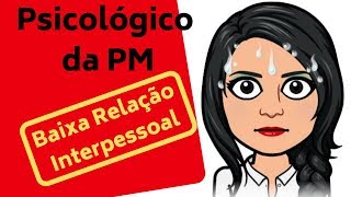 Psicológico da PM  Baixa Relação Interpessoal  Rosemary Scorci [upl. by Myrvyn261]