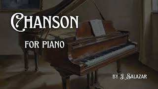 Chanson for Piano by J Salazar [upl. by Ali]