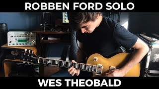 Robben Ford  Misdirected Blues  Blues Guitar Solo Lesson [upl. by Einad]