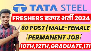 tata steel recruitment 2024 for freshers  tata steel job vacancy 2024 [upl. by Miksen]