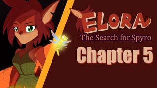 Elora The Search for Spyro  Chapter 5 [upl. by Esirahs]