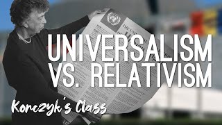 Universalism vs Relativism Human Rights [upl. by Berga]