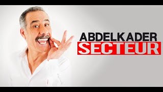 ABDELKADER SECTEUR  SPECTACLE  عبدالقادر سيكتور [upl. by Dnalhsa656]