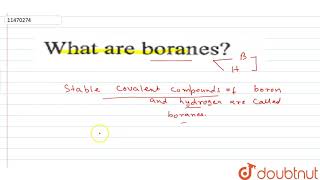 What are boranes [upl. by Platas]