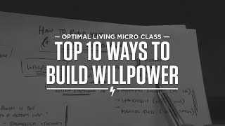 Top 10 ways to build your willpower and why you should care [upl. by Nylirad197]