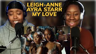 This is FIRE Leigh Anne My Love Ft Ayra Starr REACTION [upl. by Atilahs200]