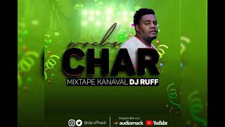 DjRuffHaiti  Mixtape Kanaval Mache Char [upl. by Marius]