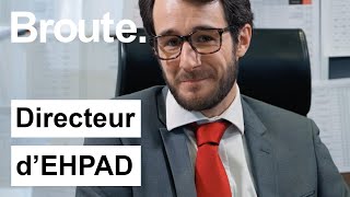 Le quotidien dun directeur dEHPAD  Broute  CANAL [upl. by Dowdell]