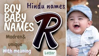 Boy baby name with meaning modern and unique R letter boy baby names hindu names🥰🥰🥰 [upl. by Nibram896]