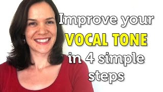 How to improve your vocal tone in 4 simple steps [upl. by Rabjohn]