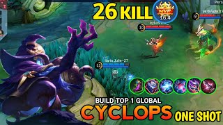 WTF DAMAGE  26 KILLS CYCLOPS BEST BUILD TOP 1 GLOBAL  ONE SHOT BUILD CYCLOPS  MIBB [upl. by Sosthenna841]