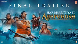 Adipurush Final Trailer Hindi  Prabhas  Saif Ali Khan  Kriti Sanon  Om Raut  Bhushan Kumar [upl. by Wilfrid]