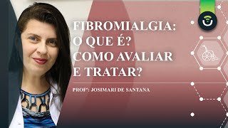 Fibromialgia O que é Como avaliar e tratar [upl. by Goulette]