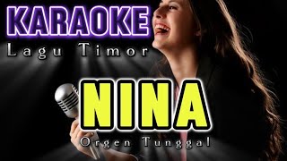 Karaoke Lagu Timor  Nina [upl. by Shatzer518]