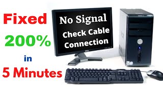 No Signal Check Cable Connection Fixed  Computer Turns On But No Display  No Signal PC Problem [upl. by Dinnage]