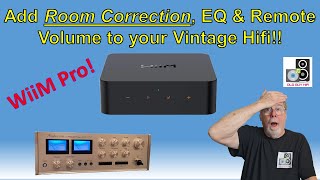 Room Correction EQ amp Volume control for your vintage gear The WiiM Pro NOW 120 Prime Day sale [upl. by Margarethe]