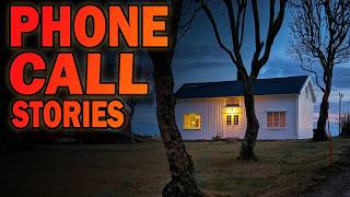 4 True Creepy Phone Call Stories [upl. by Egbert]