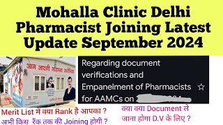 Mohalla Clinic Pharmacist Joining Latest Update September 2024 Whats your Rank Document needed [upl. by Erl]