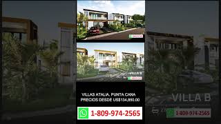 VILLAS ATALIA EN PUNTA CANA TU SUEÑO HECHO REALIDAD Precios desde US13485000 cesarfragoso [upl. by Jimmie]